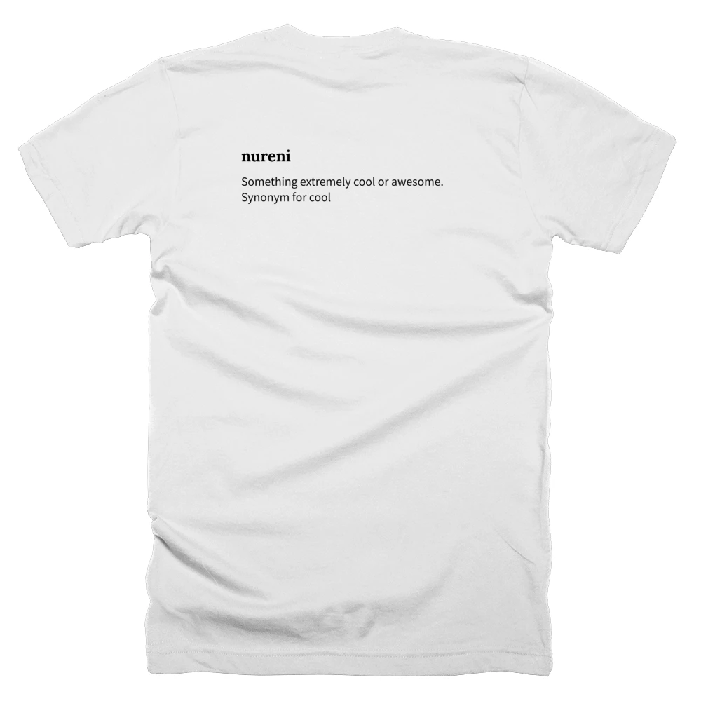T-shirt with a definition of 'nureni' printed on the back