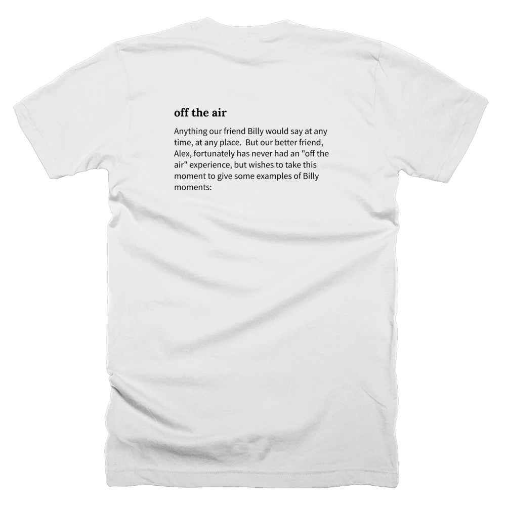 T-shirt with a definition of 'off the air' printed on the back