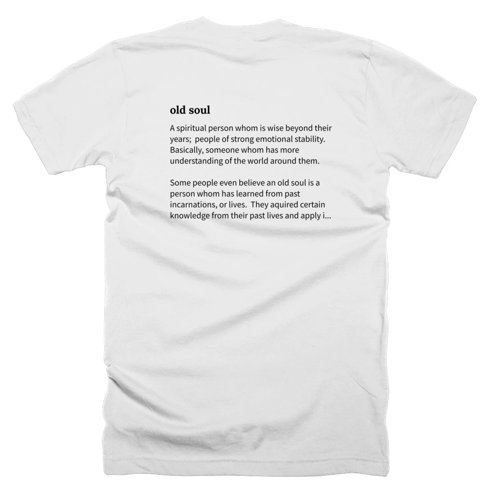 T-shirt with a definition of 'old soul' printed on the back