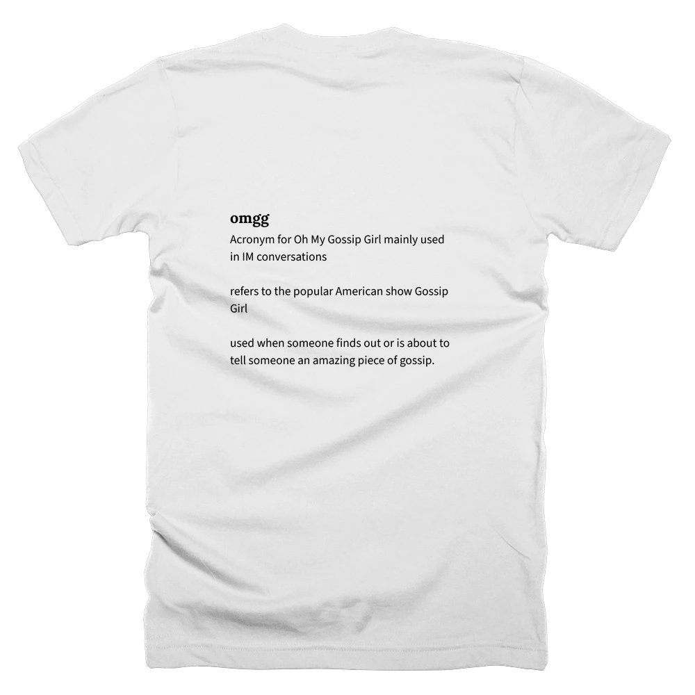 T-shirt with a definition of 'omgg' printed on the back