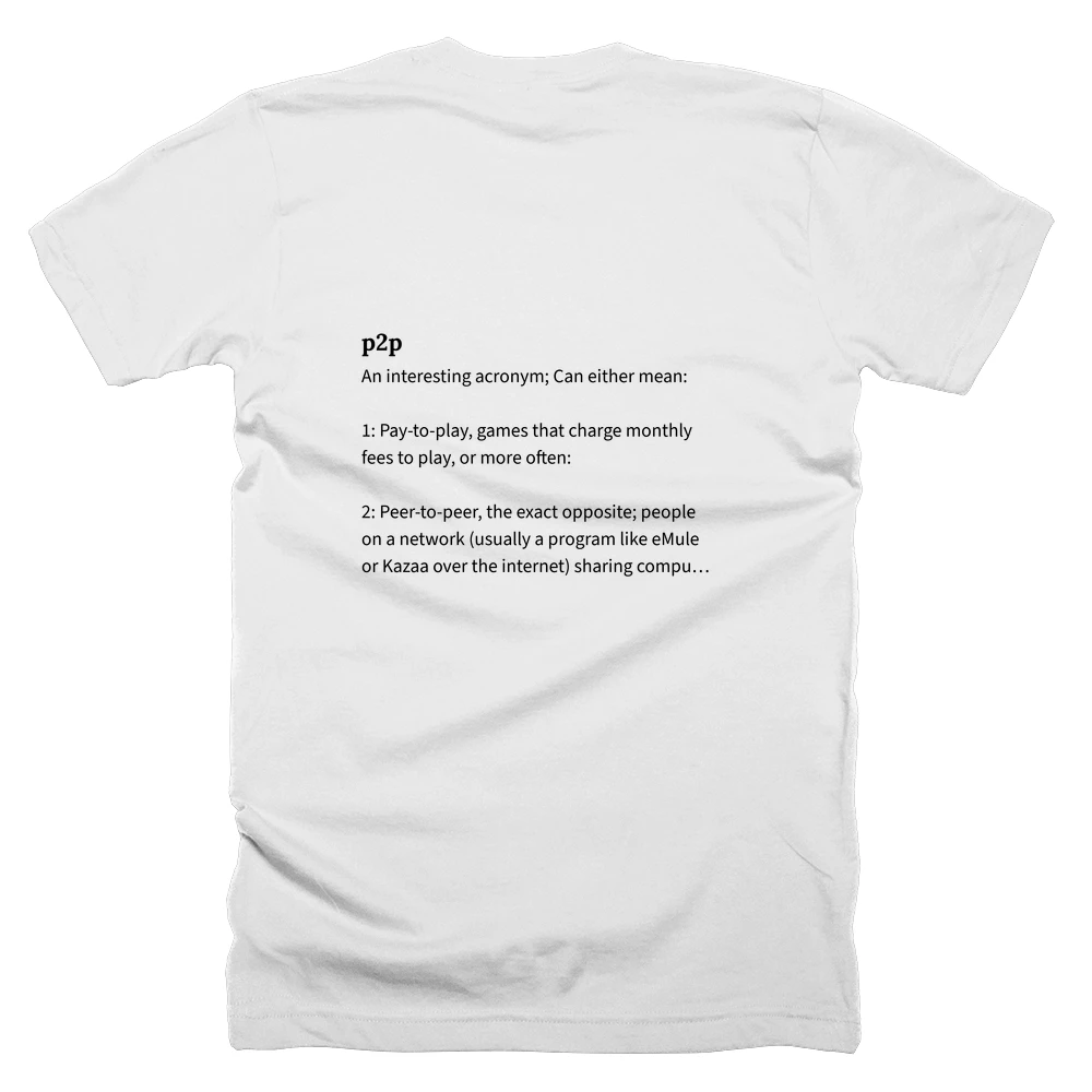 T-shirt with a definition of 'p2p' printed on the back
