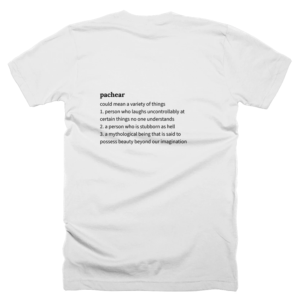 T-shirt with a definition of 'pachear' printed on the back