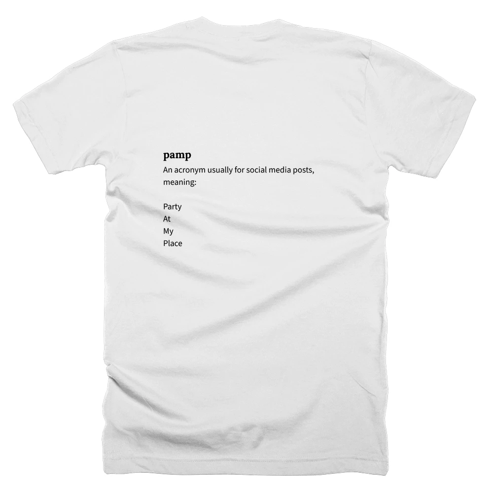 T-shirt with a definition of 'pamp' printed on the back