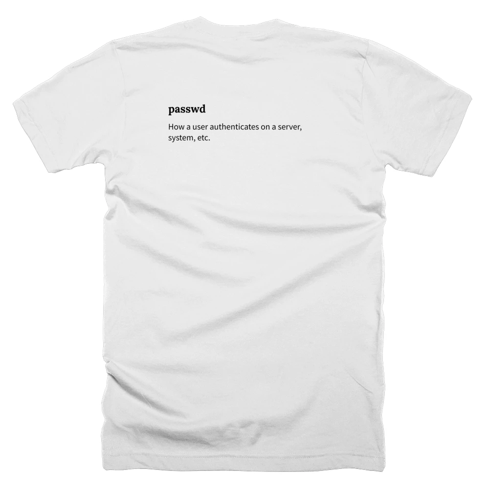 T-shirt with a definition of 'passwd' printed on the back