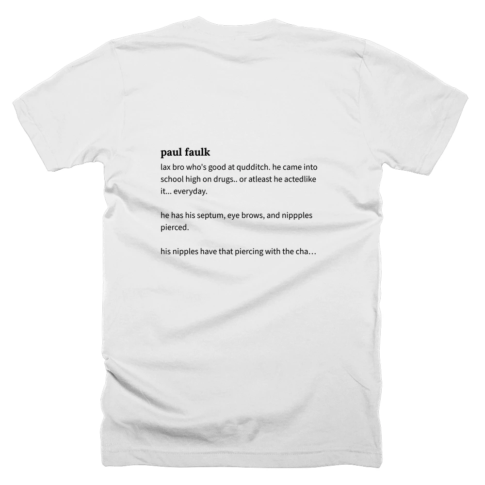 T-shirt with a definition of 'paul faulk' printed on the back