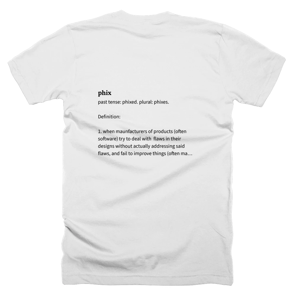 T-shirt with a definition of 'phix' printed on the back