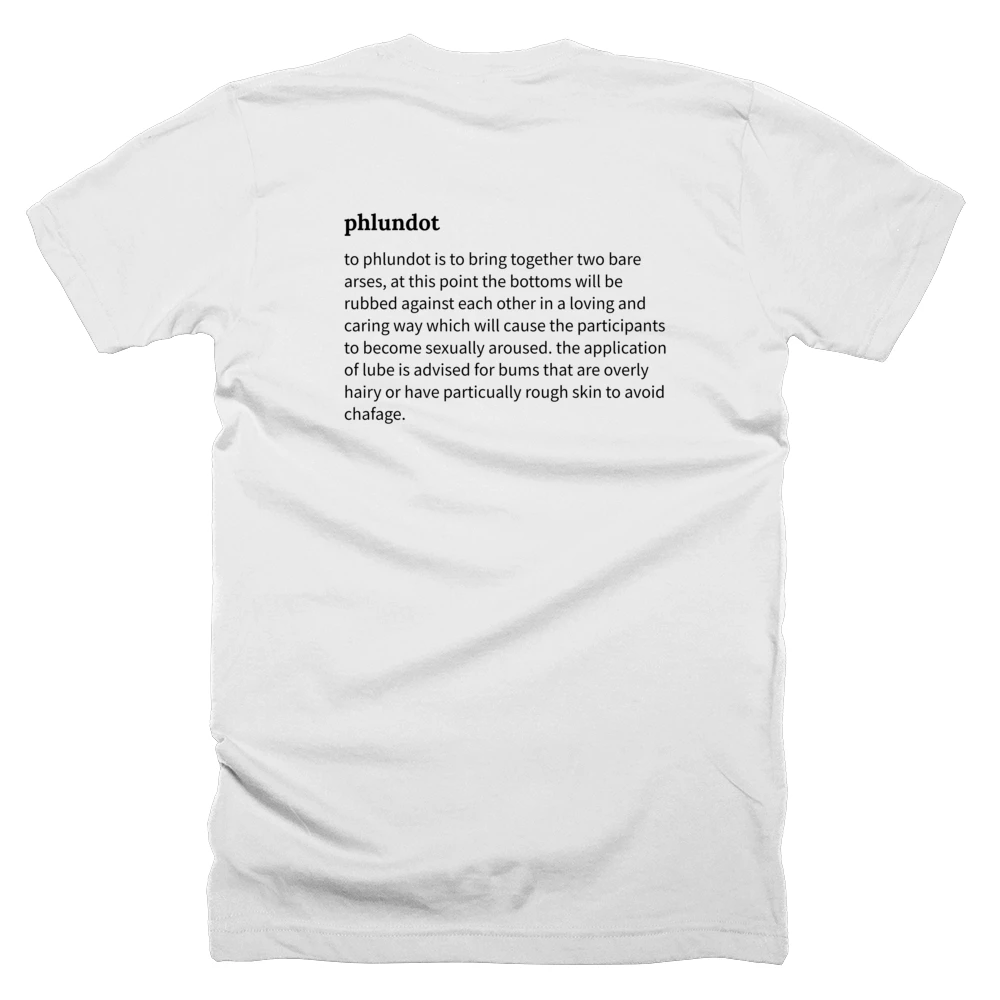 T-shirt with a definition of 'phlundot' printed on the back