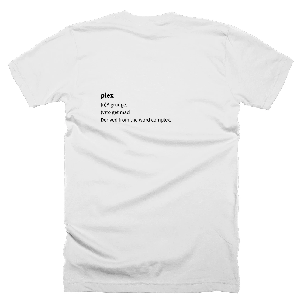 T-shirt with a definition of 'plex' printed on the back