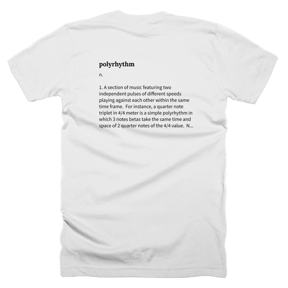 T-shirt with a definition of 'polyrhythm' printed on the back