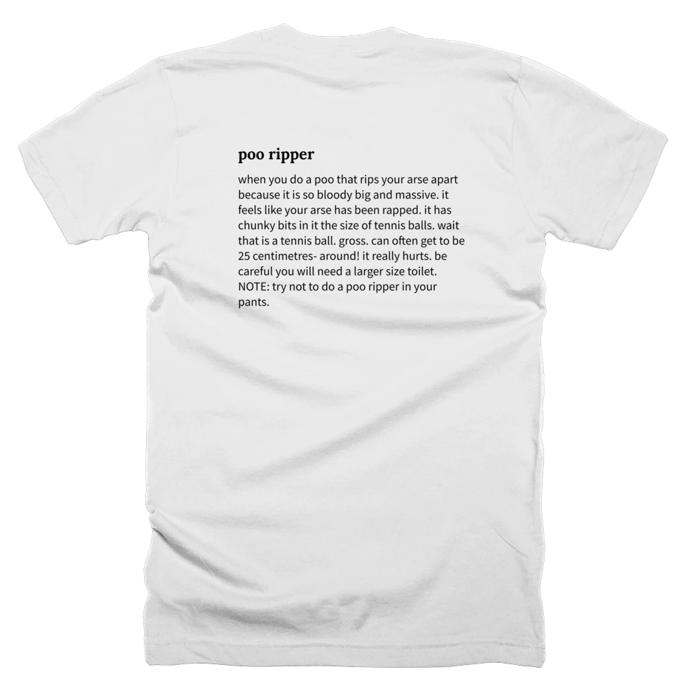 T-shirt with a definition of 'poo ripper' printed on the back