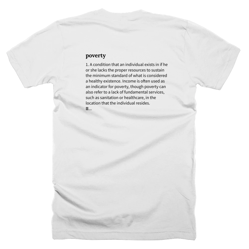 T-shirt with a definition of 'poverty' printed on the back