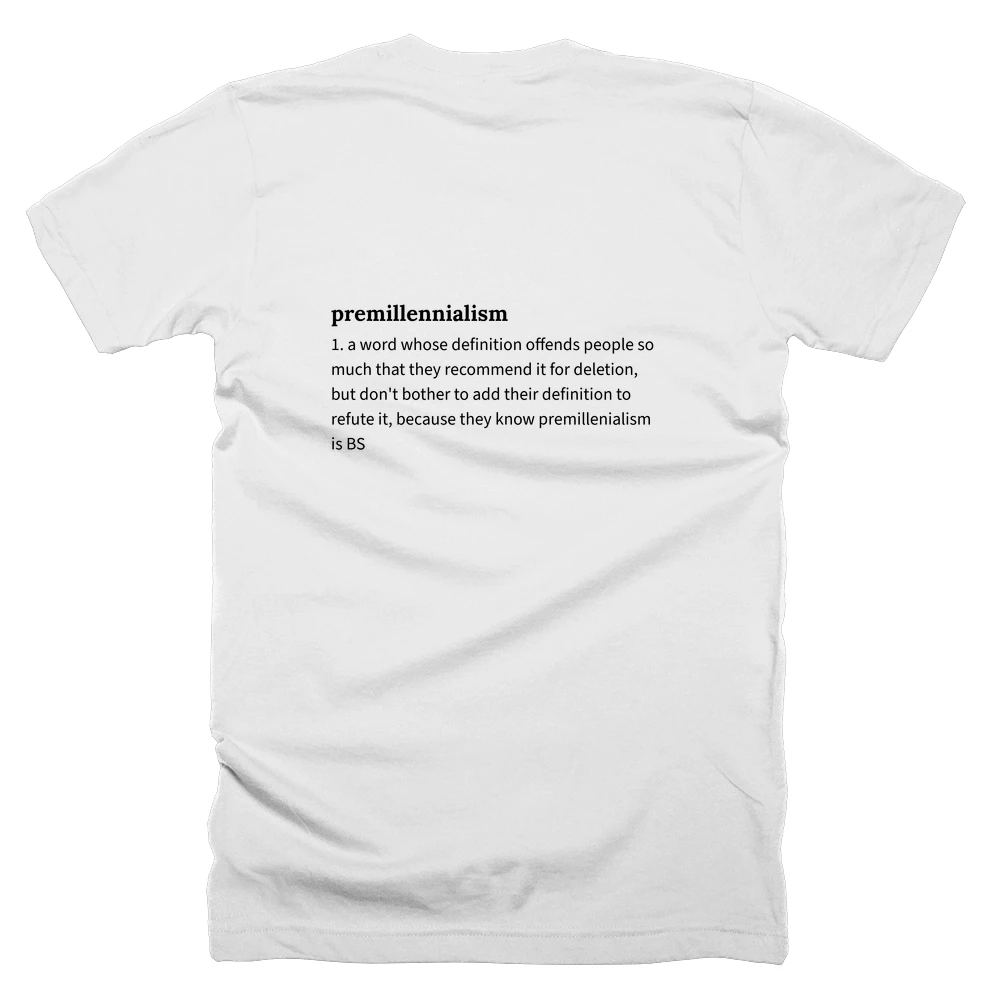 T-shirt with a definition of 'premillennialism' printed on the back