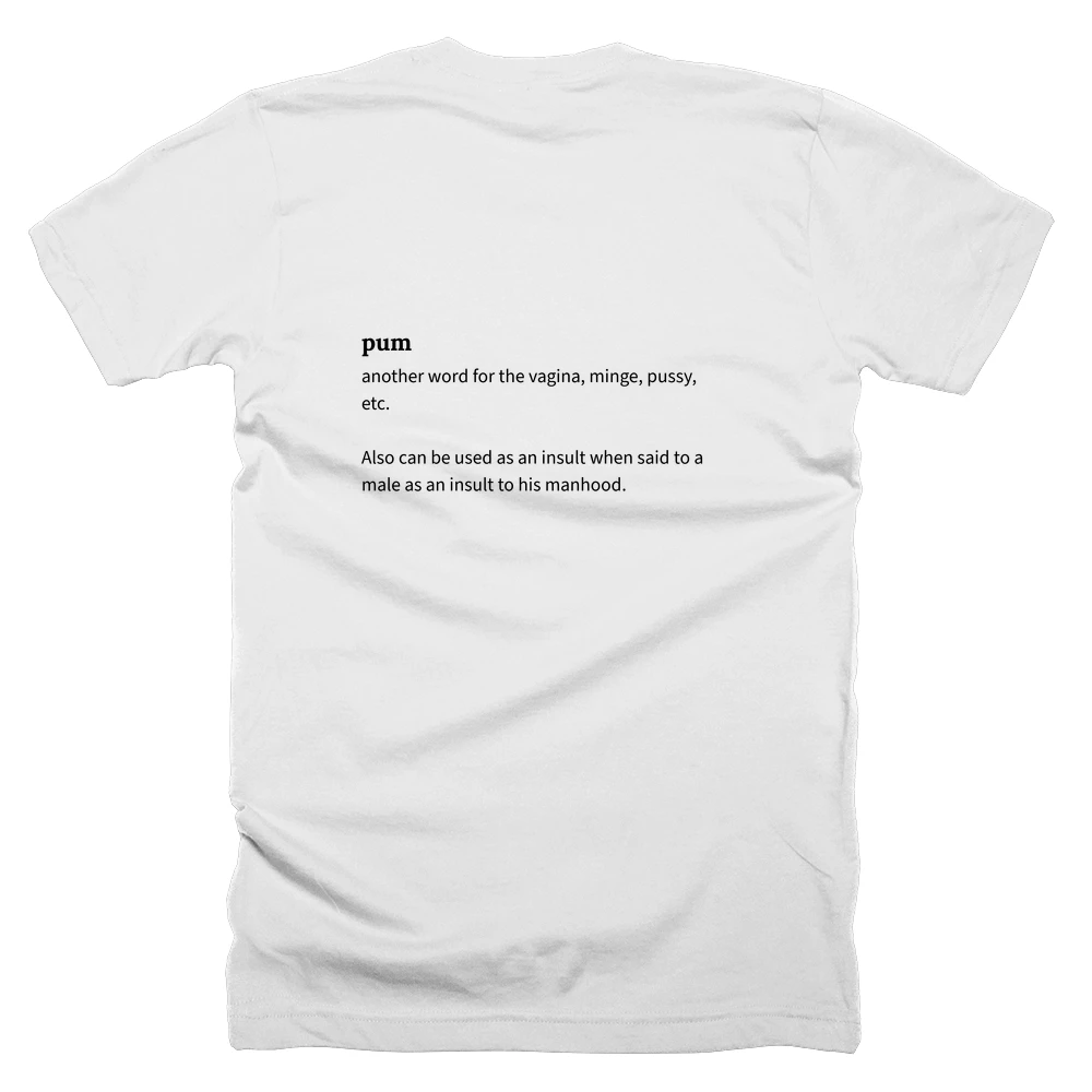 T-shirt with a definition of 'pum' printed on the back