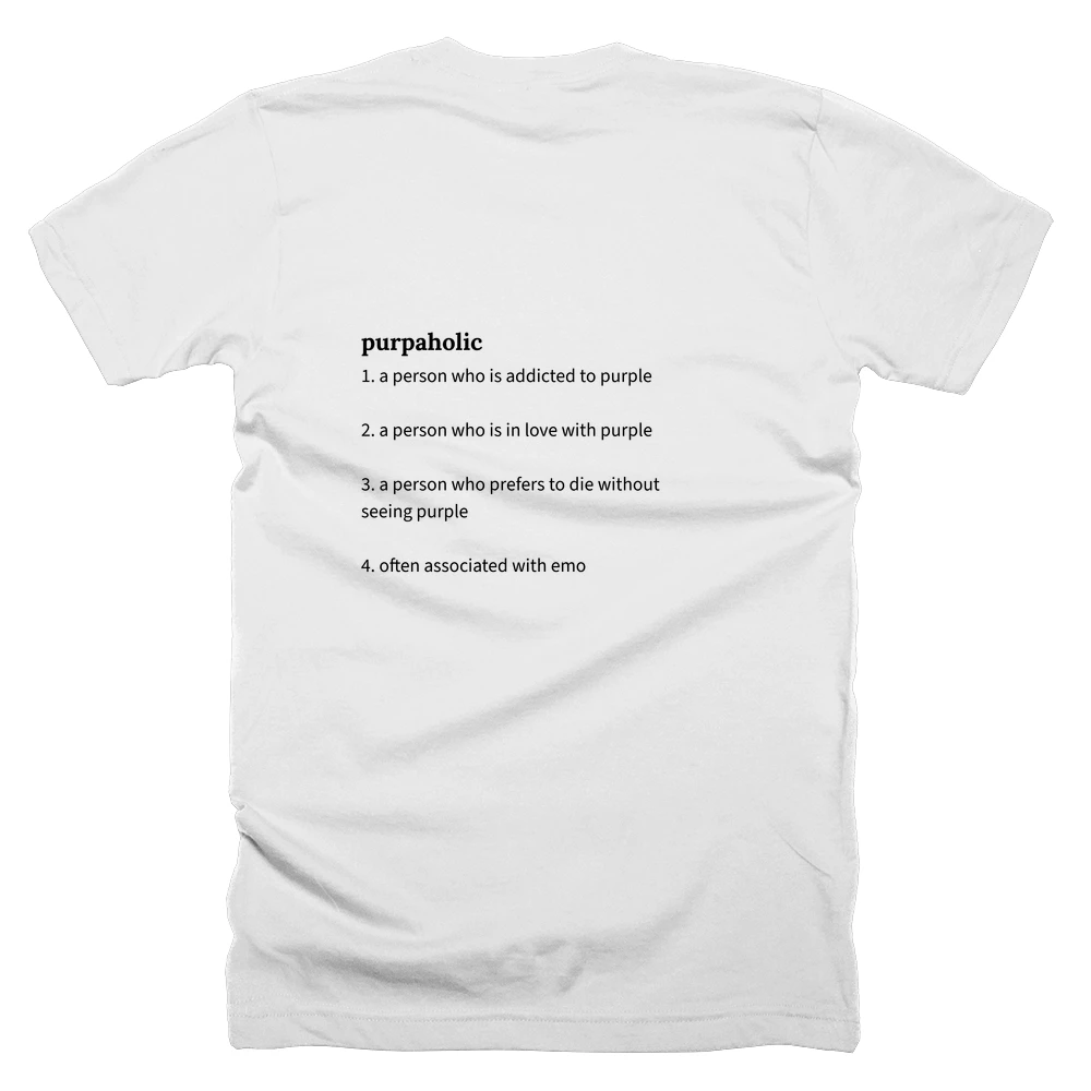 T-shirt with a definition of 'purpaholic' printed on the back