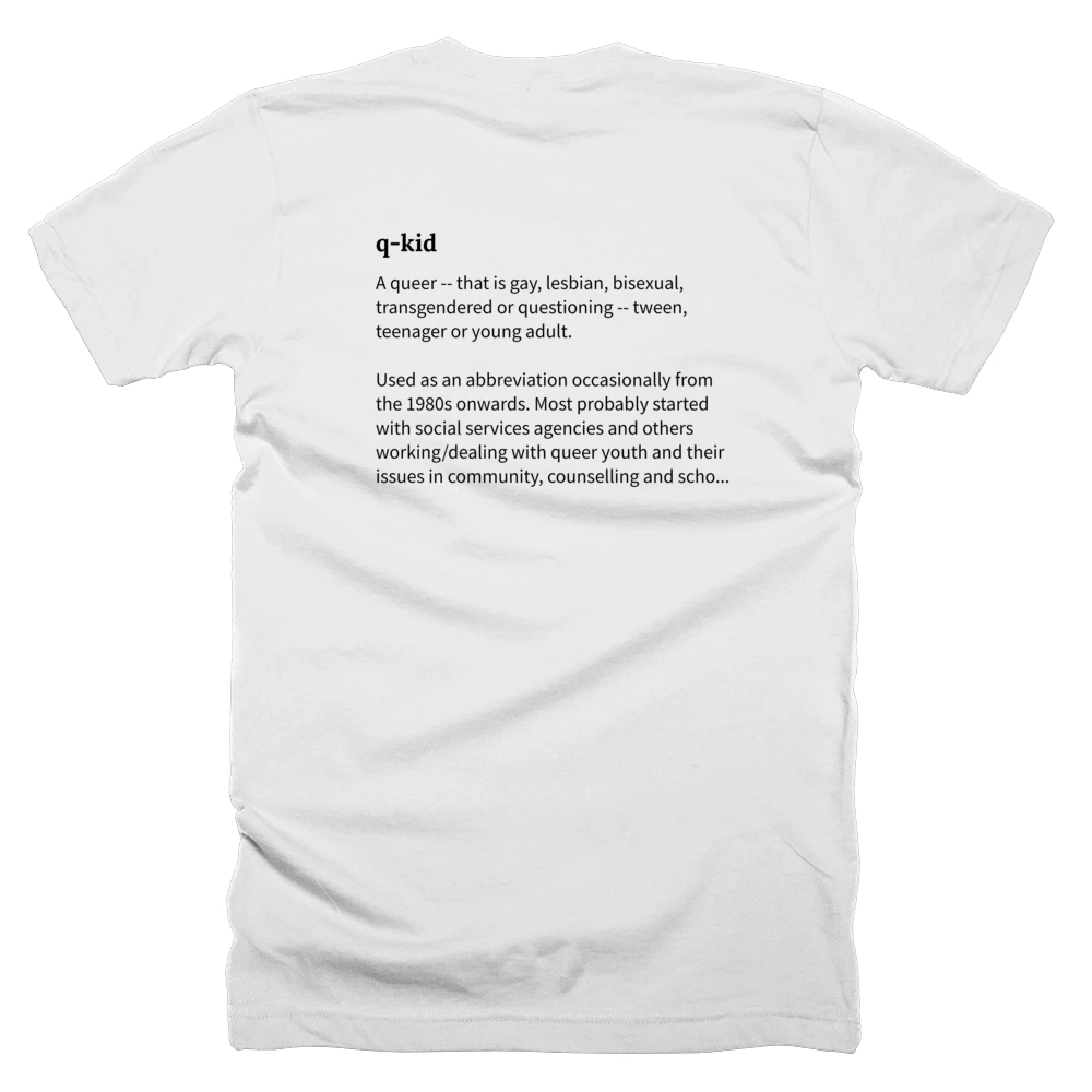 T-shirt with a definition of 'q-kid' printed on the back