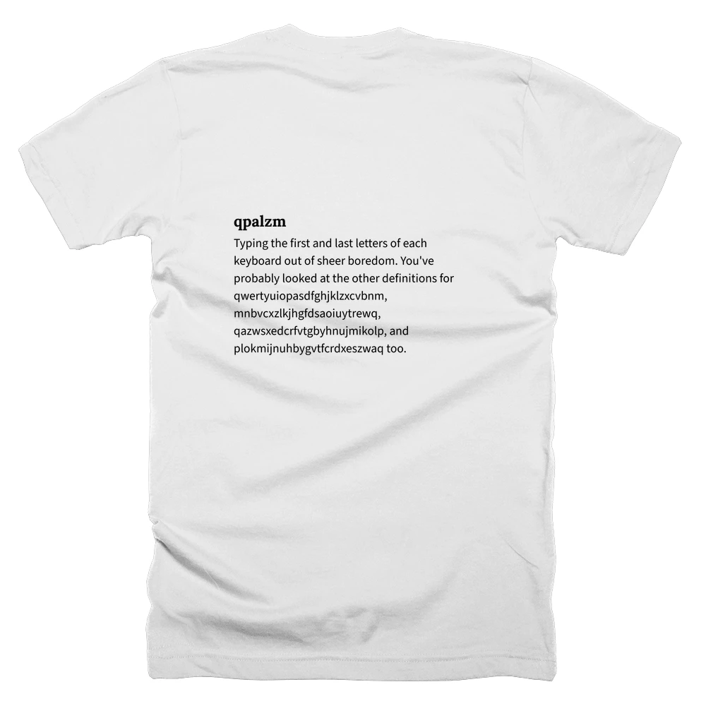 T-shirt with a definition of 'qpalzm' printed on the back