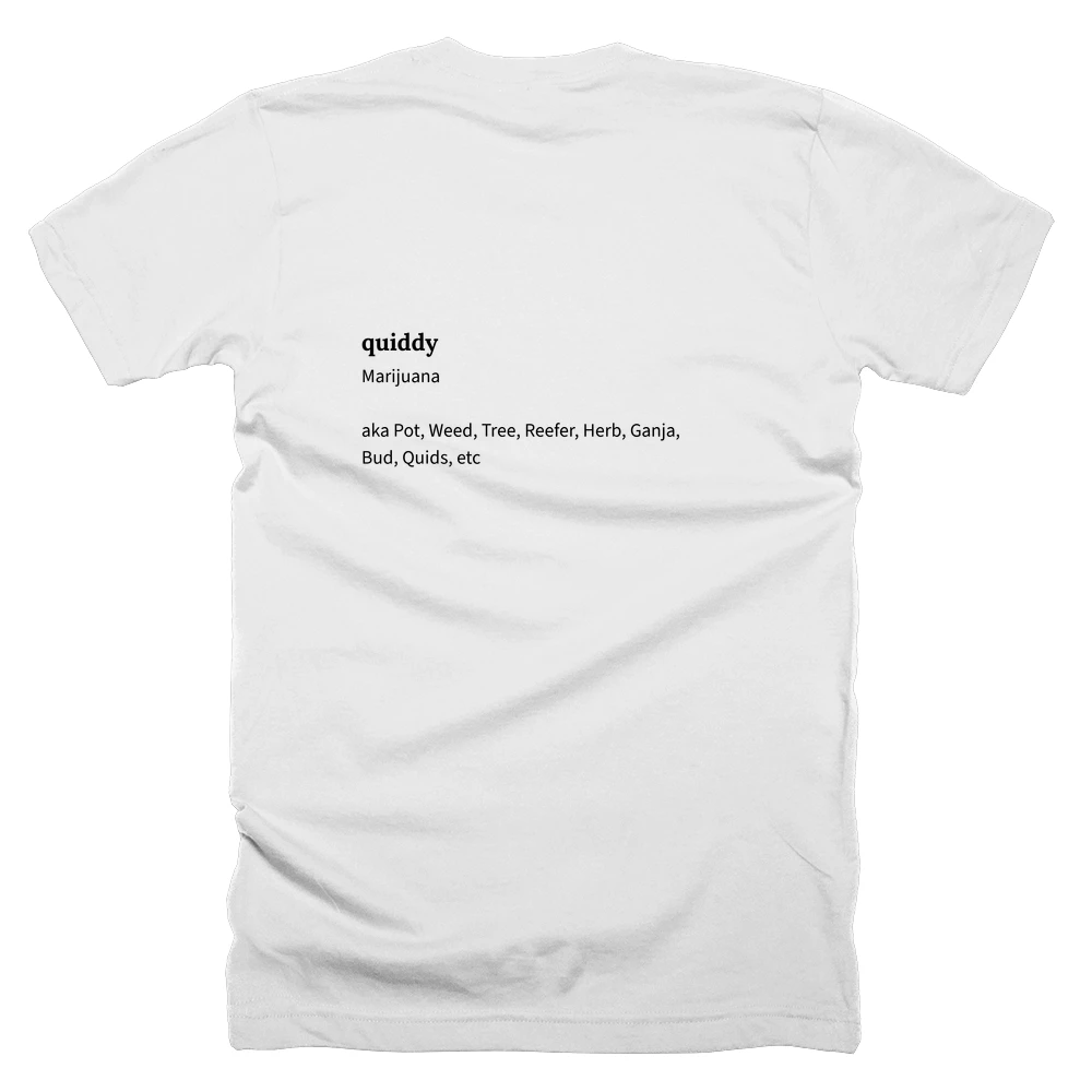 T-shirt with a definition of 'quiddy' printed on the back
