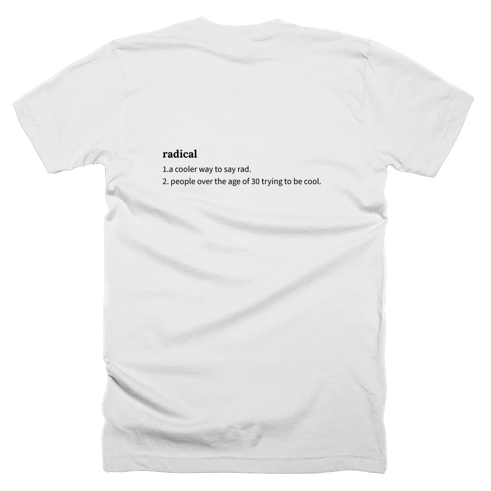 T-shirt with a definition of 'radical' printed on the back