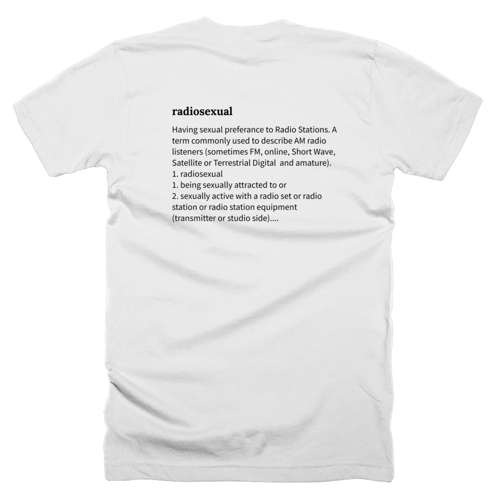 T-shirt with a definition of 'radiosexual' printed on the back