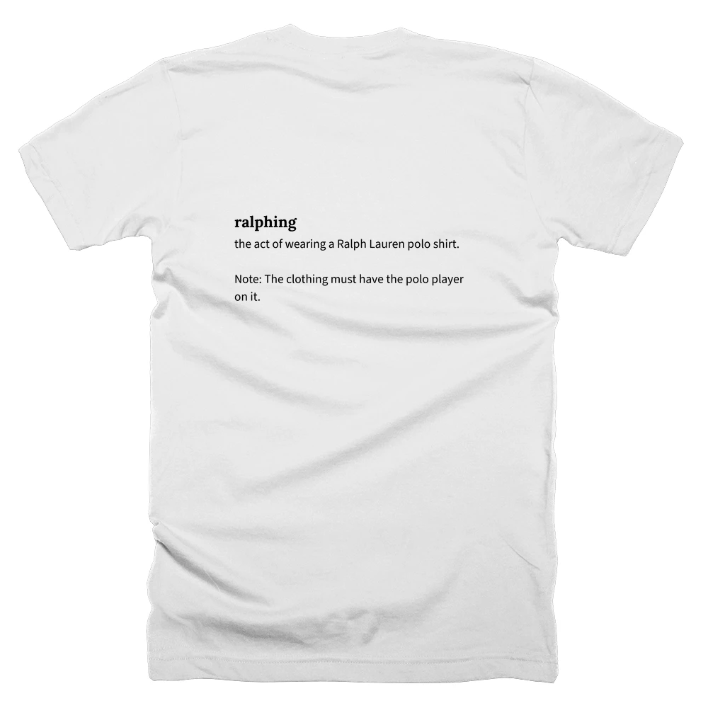 T-shirt with a definition of 'ralphing' printed on the back