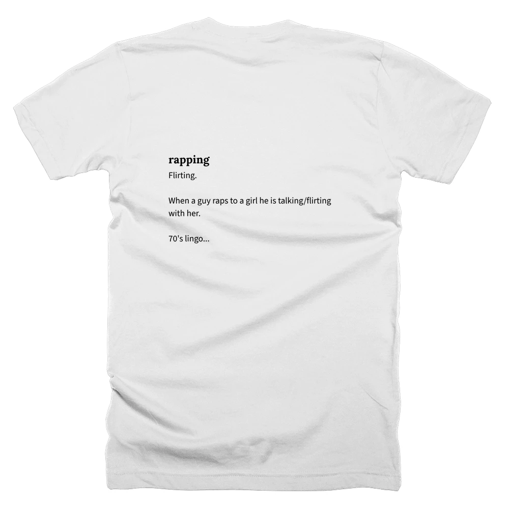 T-shirt with a definition of 'rapping' printed on the back