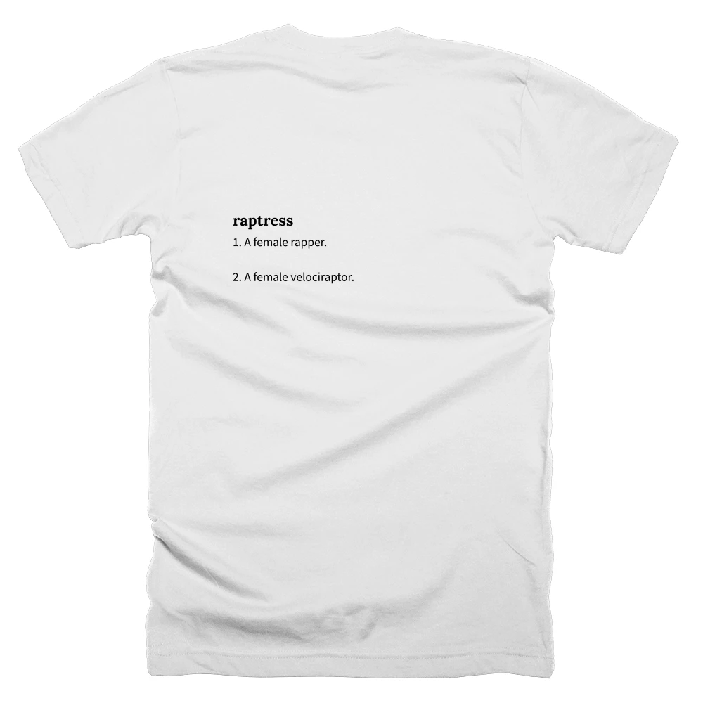 T-shirt with a definition of 'raptress' printed on the back