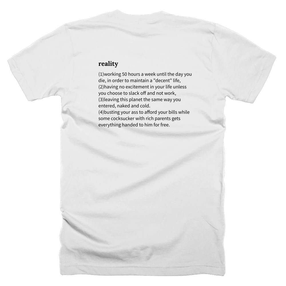 T-shirt with a definition of 'reality' printed on the back