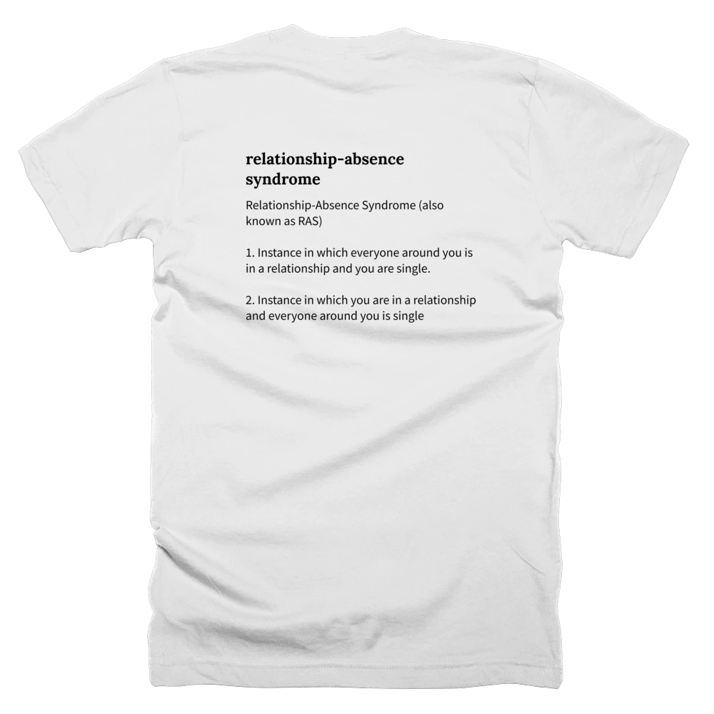 T-shirt with a definition of 'relationship-absence syndrome' printed on the back