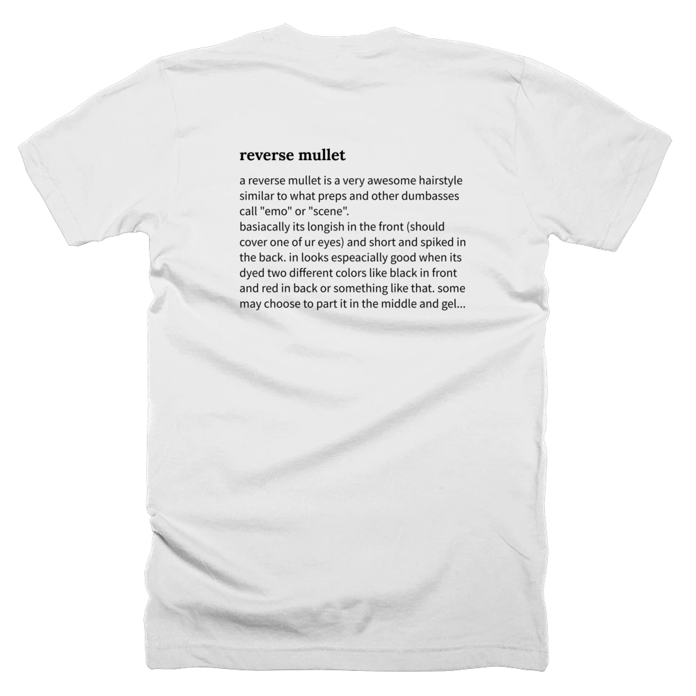 T-shirt with a definition of 'reverse mullet' printed on the back