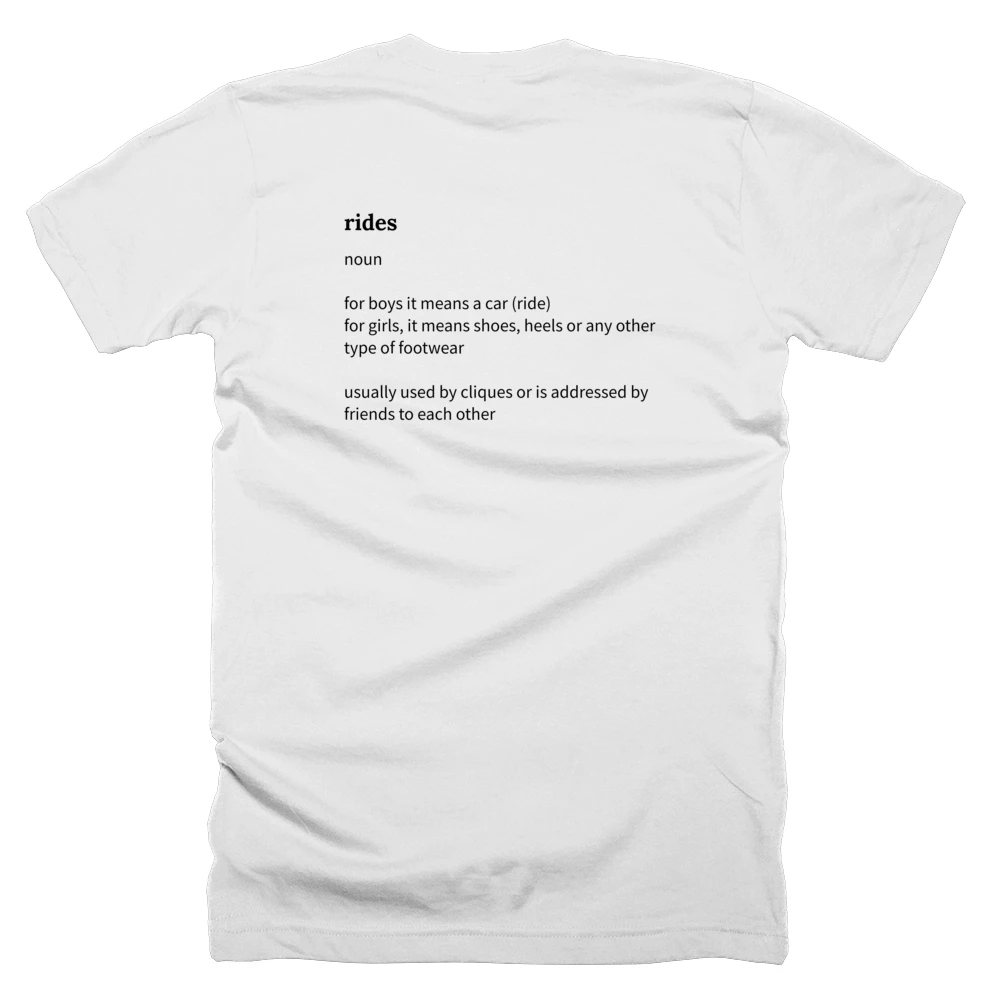 T-shirt with a definition of 'rides' printed on the back