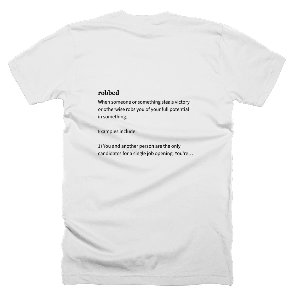 T-shirt with a definition of 'robbed' printed on the back