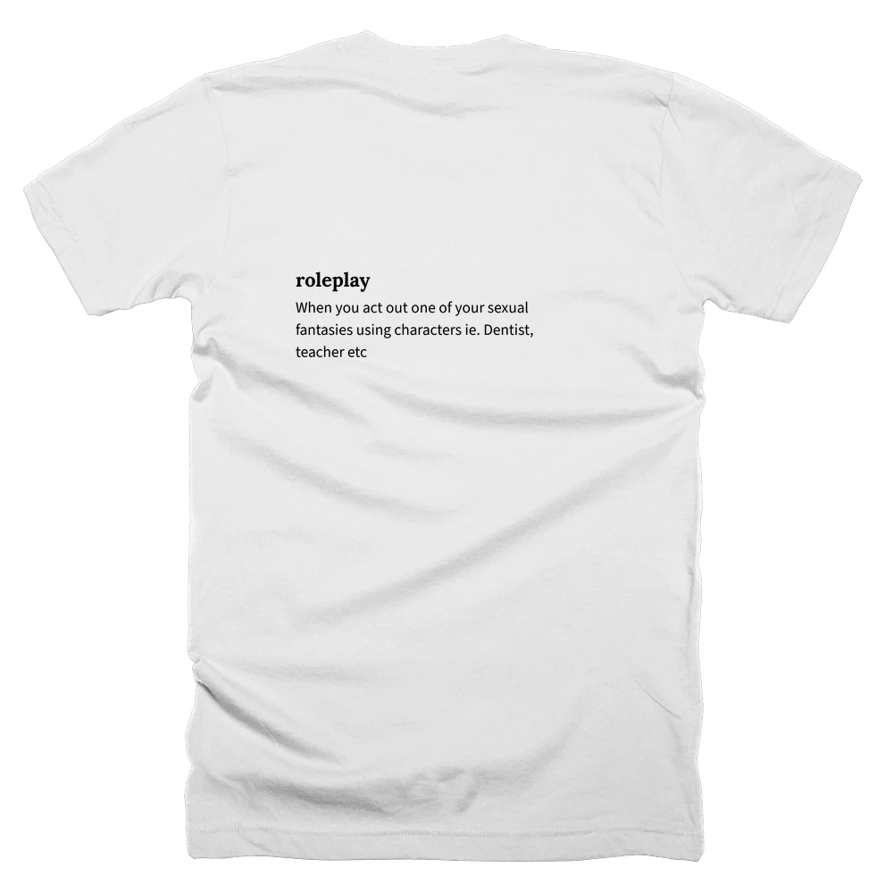 T-shirt with a definition of 'roleplay' printed on the back