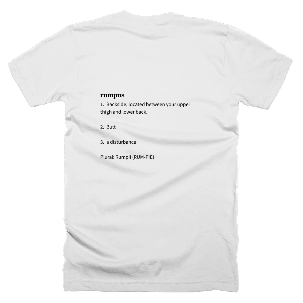 T-shirt with a definition of 'rumpus' printed on the back