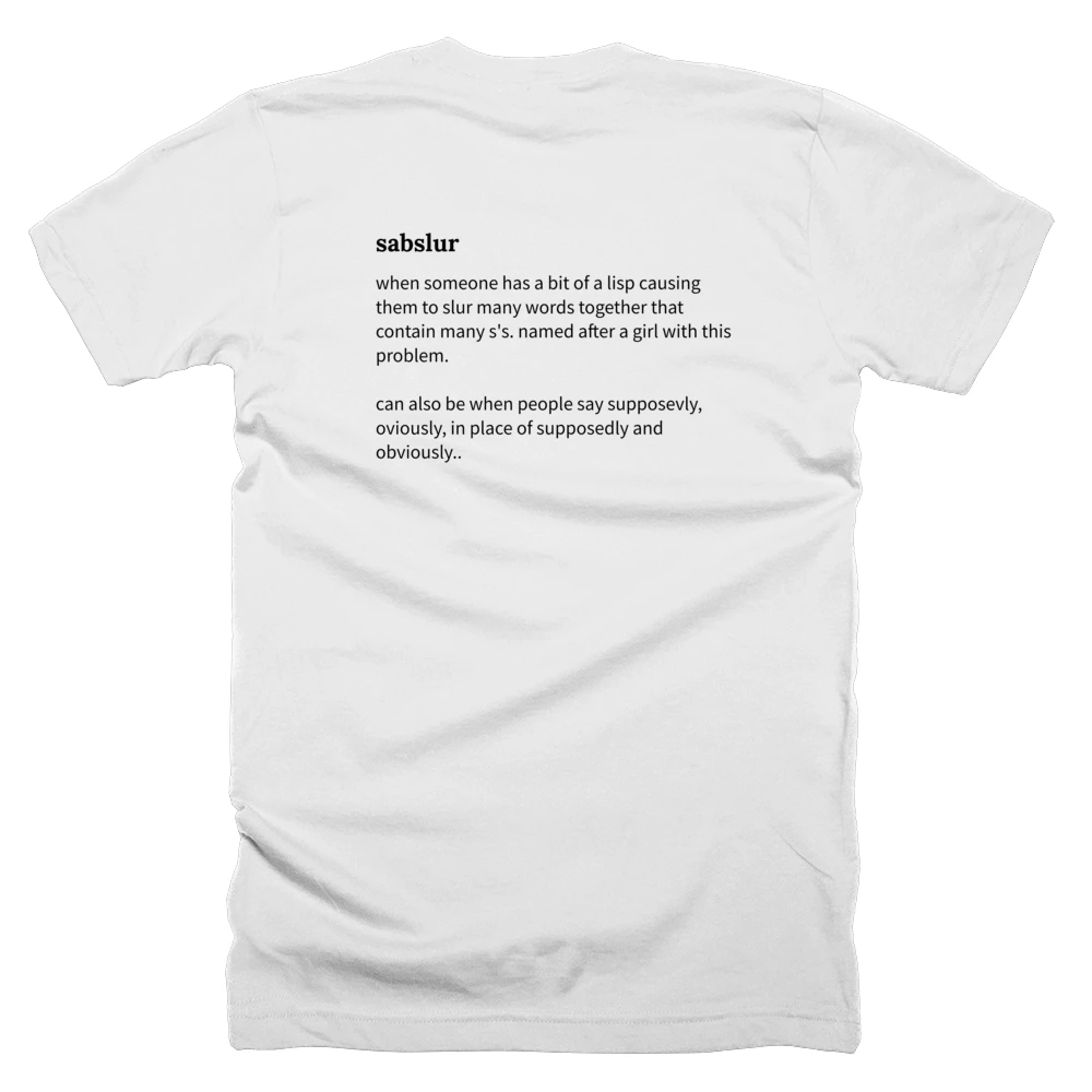 T-shirt with a definition of 'sabslur' printed on the back