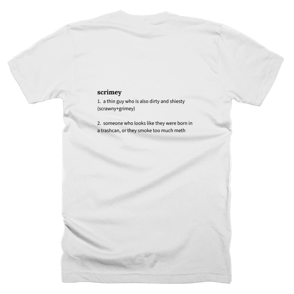 T-shirt with a definition of 'scrimey' printed on the back