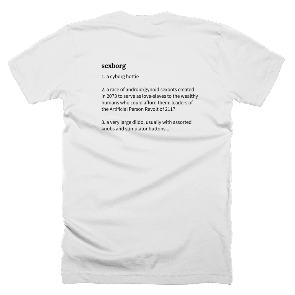 T-shirt with a definition of 'sexborg' printed on the back