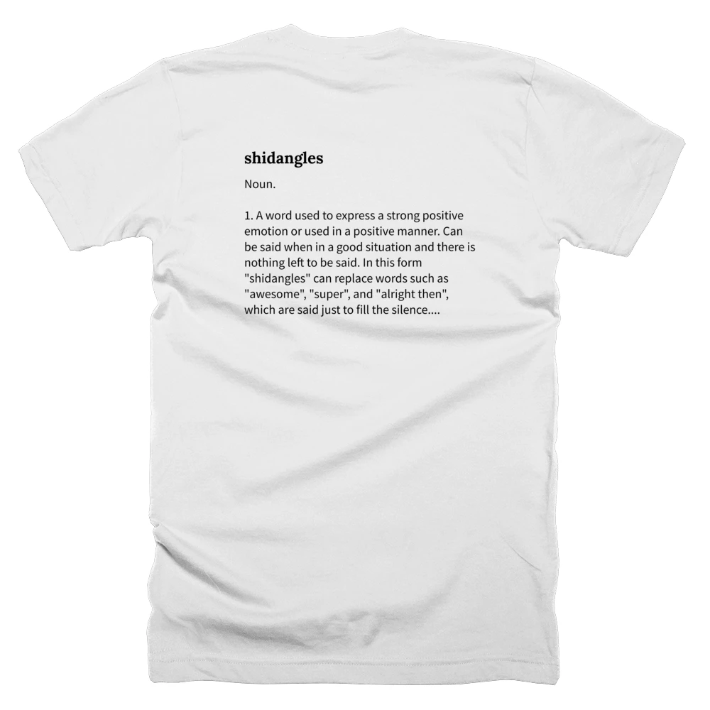 T-shirt with a definition of 'shidangles' printed on the back