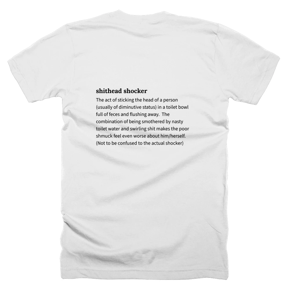 T-shirt with a definition of 'shithead shocker' printed on the back