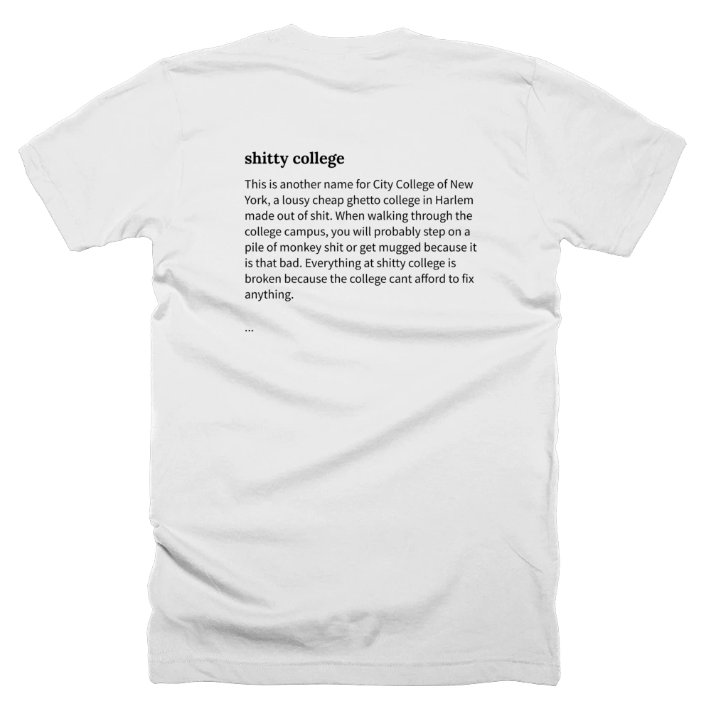 T-shirt with a definition of 'shitty college' printed on the back