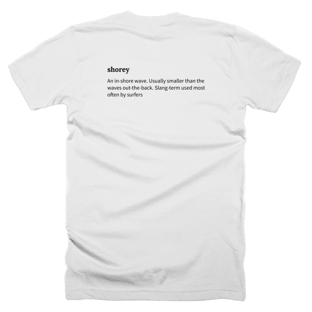 T-shirt with a definition of 'shorey' printed on the back
