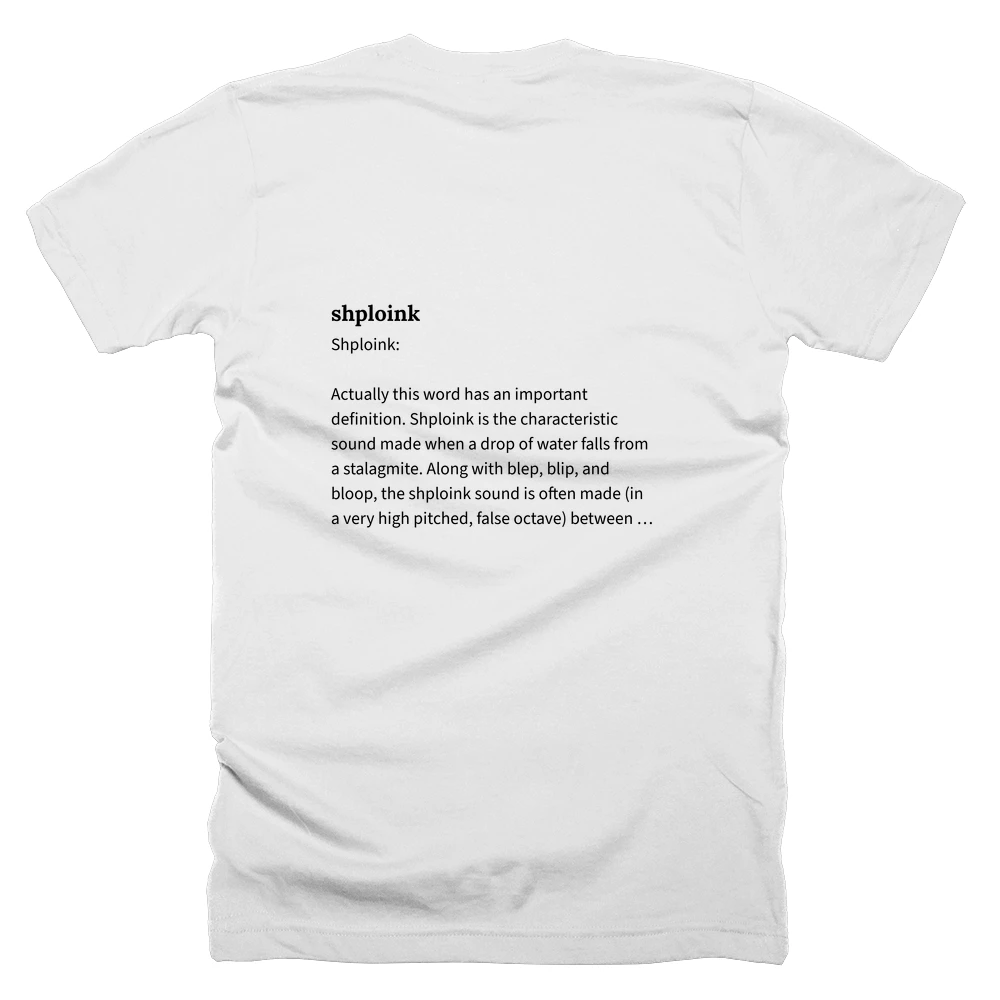 T-shirt with a definition of 'shploink' printed on the back