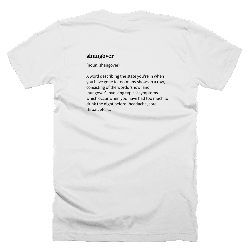 T-shirt with a definition of 'shungover' printed on the back