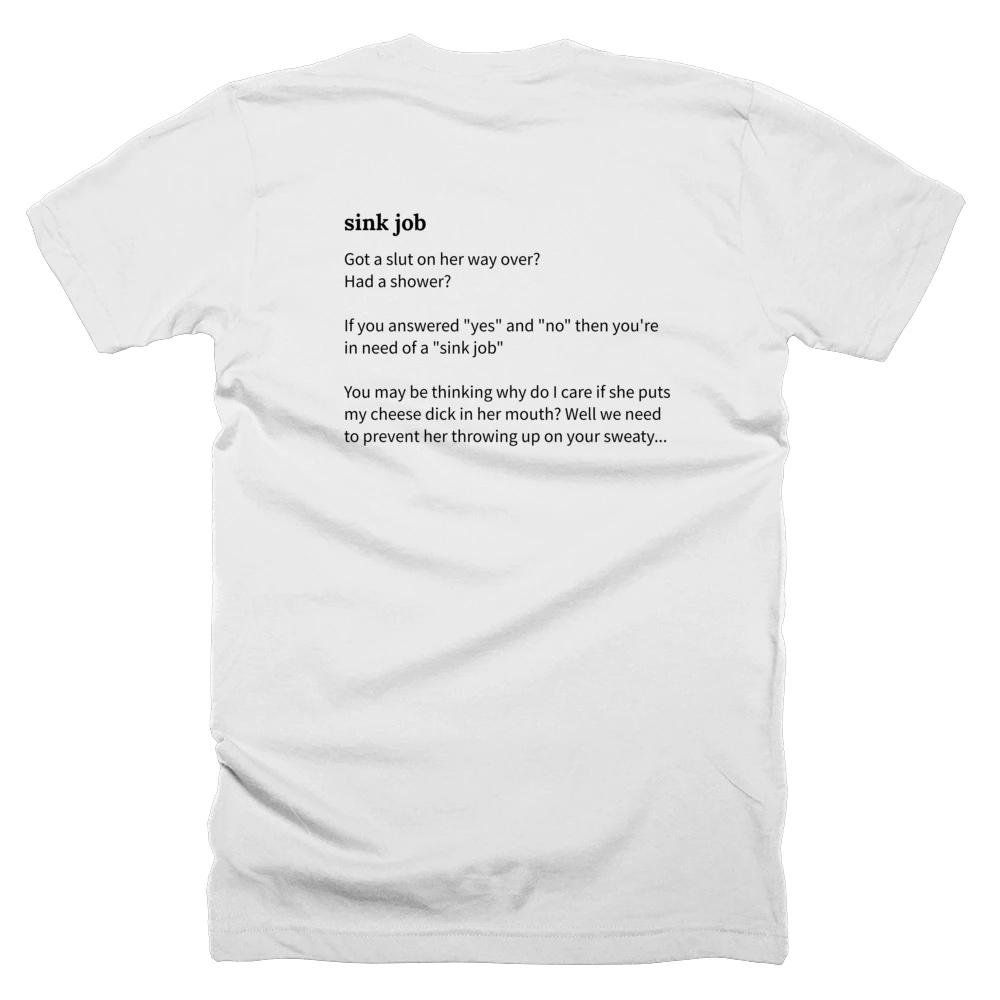 T-shirt with a definition of 'sink job' printed on the back