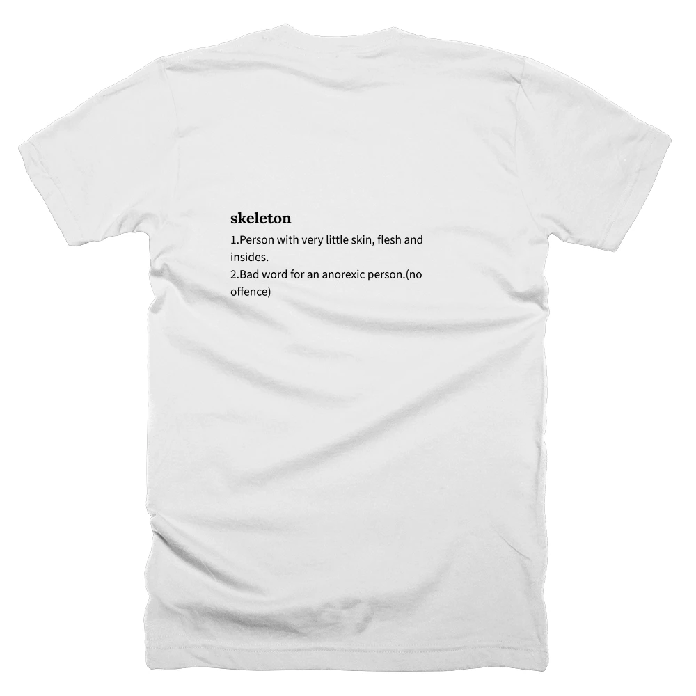 T-shirt with a definition of 'skeleton' printed on the back