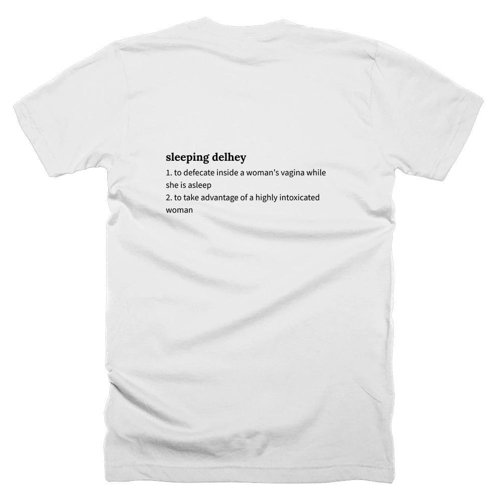 T-shirt with a definition of 'sleeping delhey' printed on the back