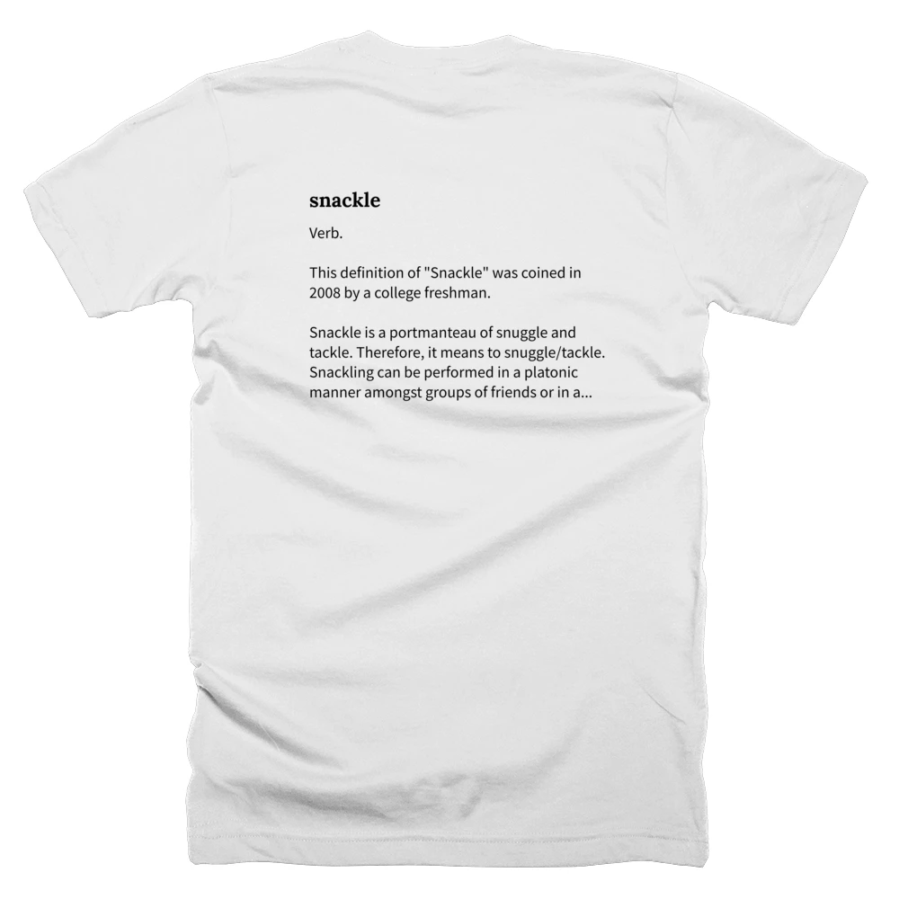 T-shirt with a definition of 'snackle' printed on the back