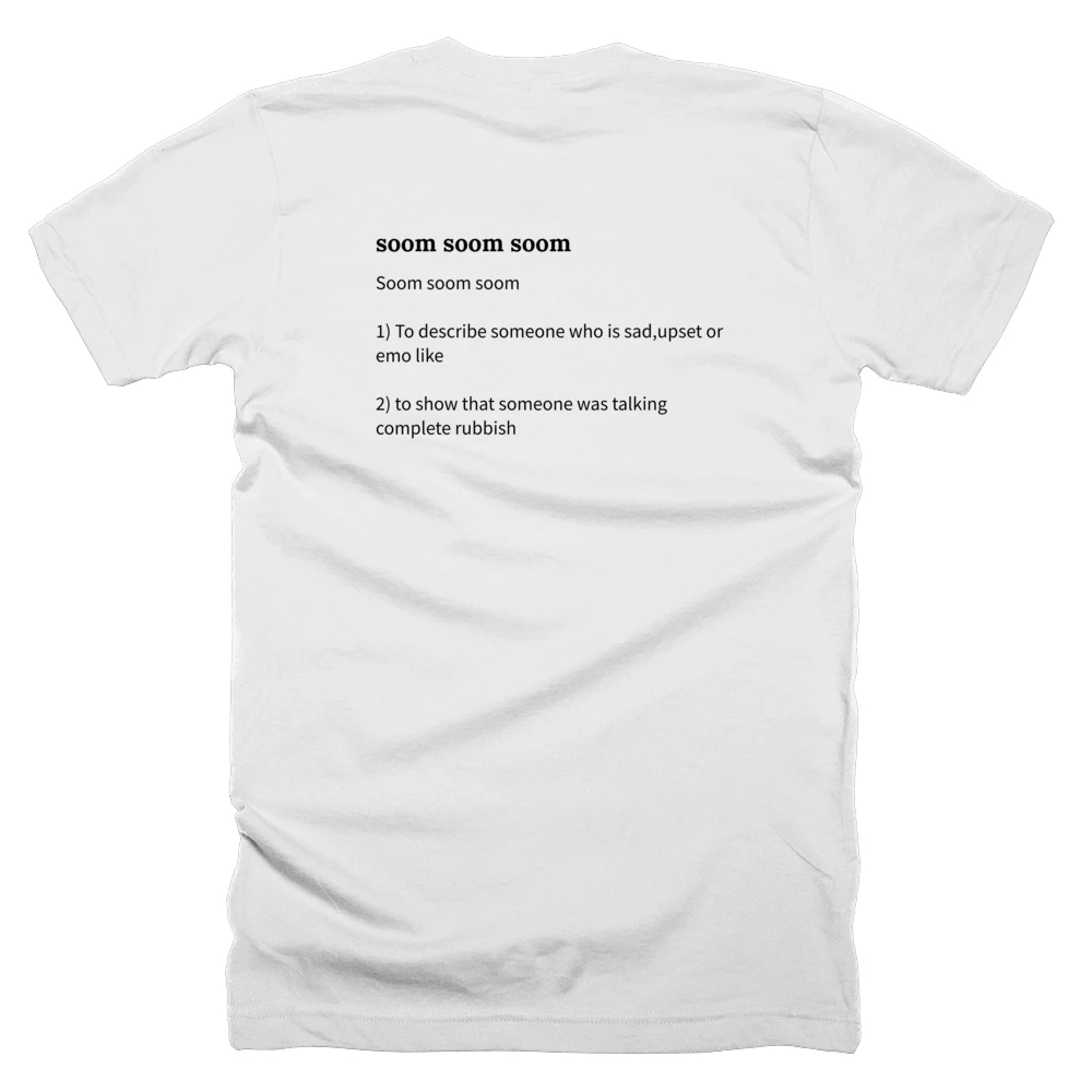 T-shirt with a definition of 'soom soom soom' printed on the back