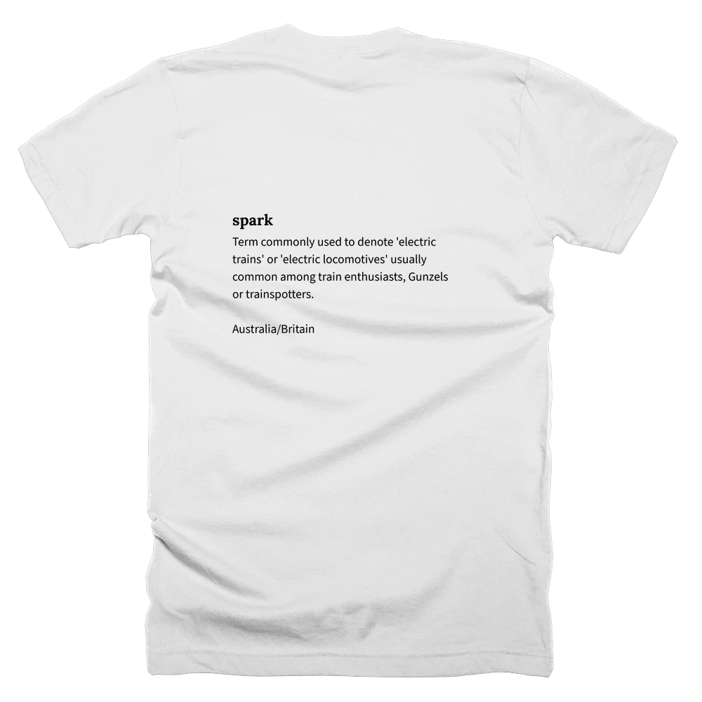 T-shirt with a definition of 'spark' printed on the back
