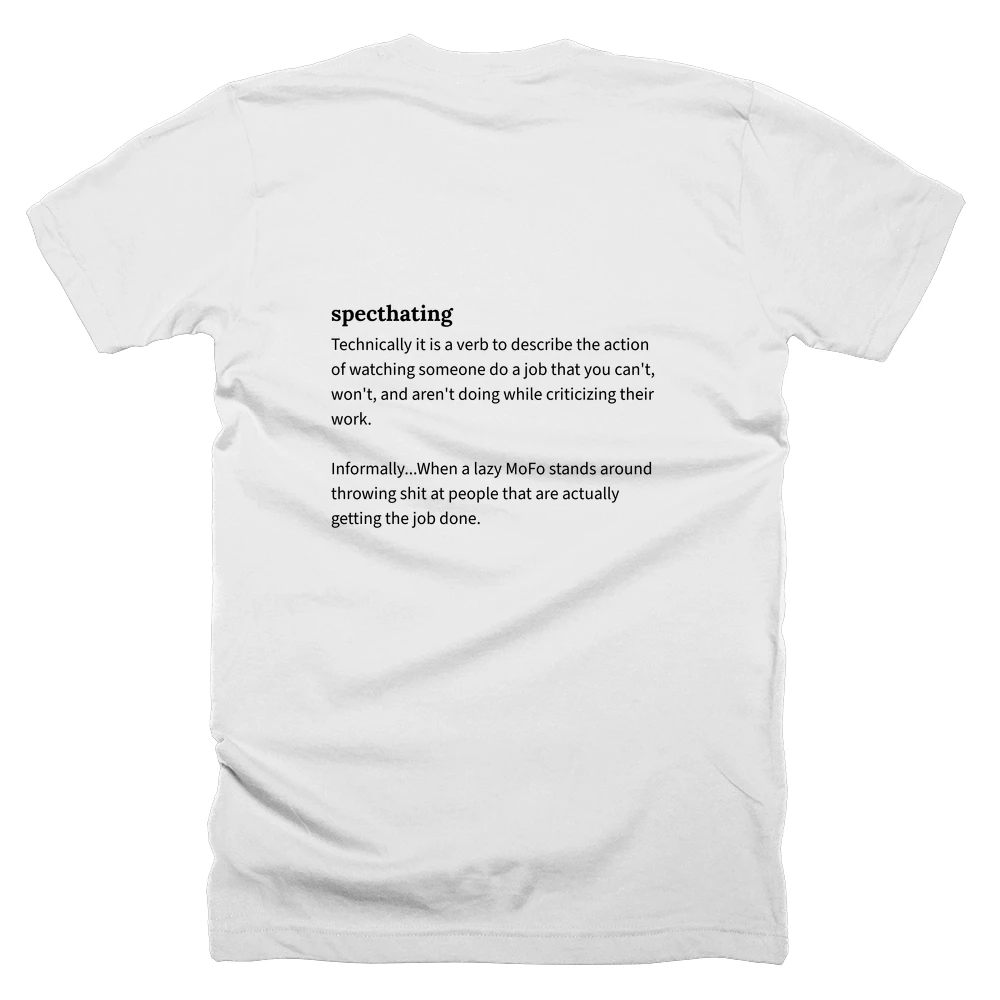 T-shirt with a definition of 'specthating' printed on the back