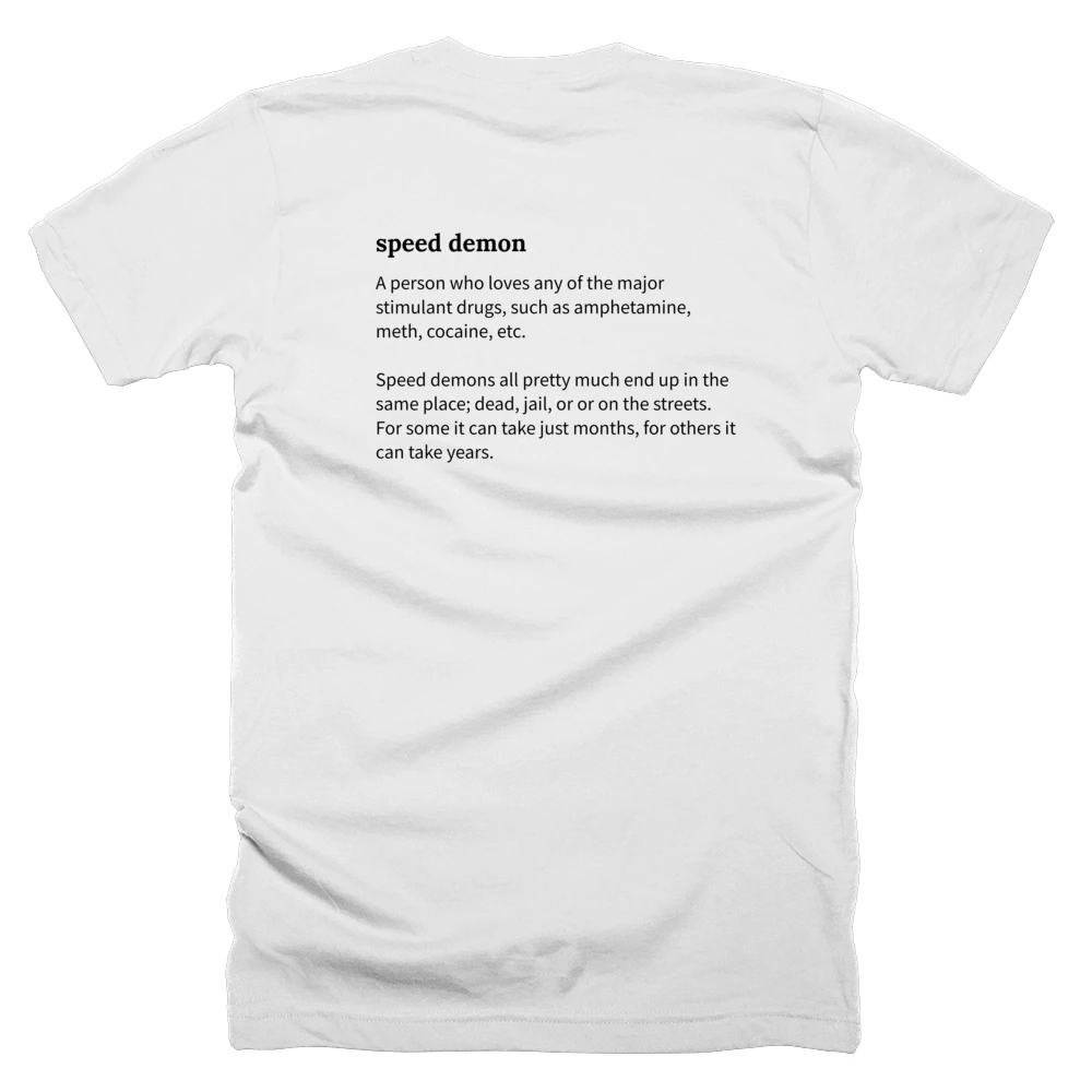 T-shirt with a definition of 'speed demon' printed on the back
